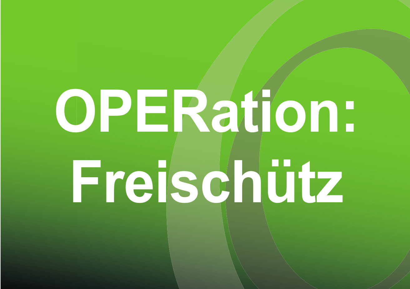 Operation Freischütz Operation Freischütz
