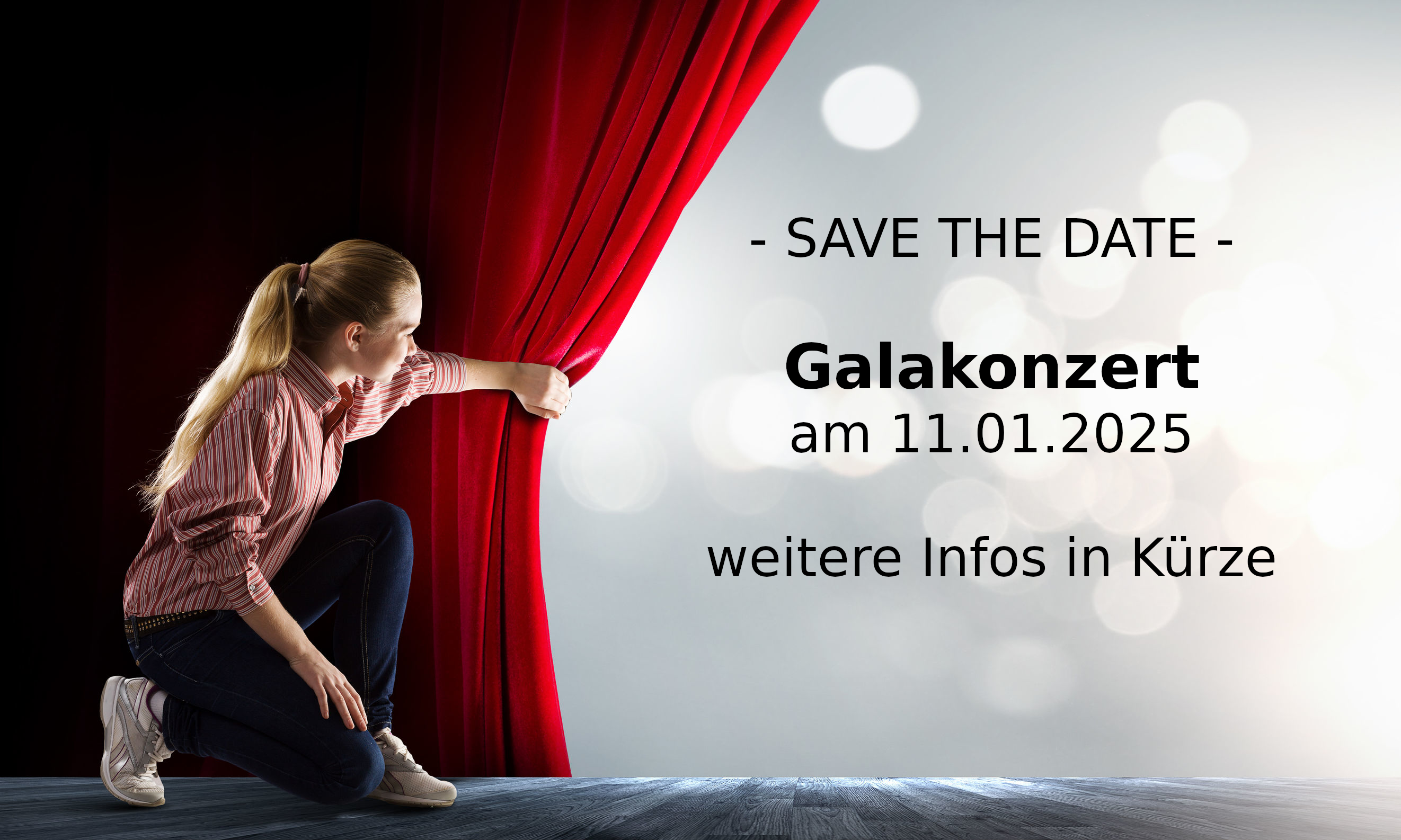 Save the Date - Galakonzert am 11.01.2025. Weitere Infos in Kürze.